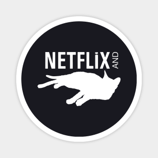 Netflix And Daughter T Shirts Magnet